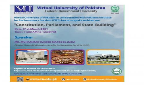 PIPS celebrates National Constitution Day with 247 faculty and students of Virtual University Islamabad, March 31, 2021